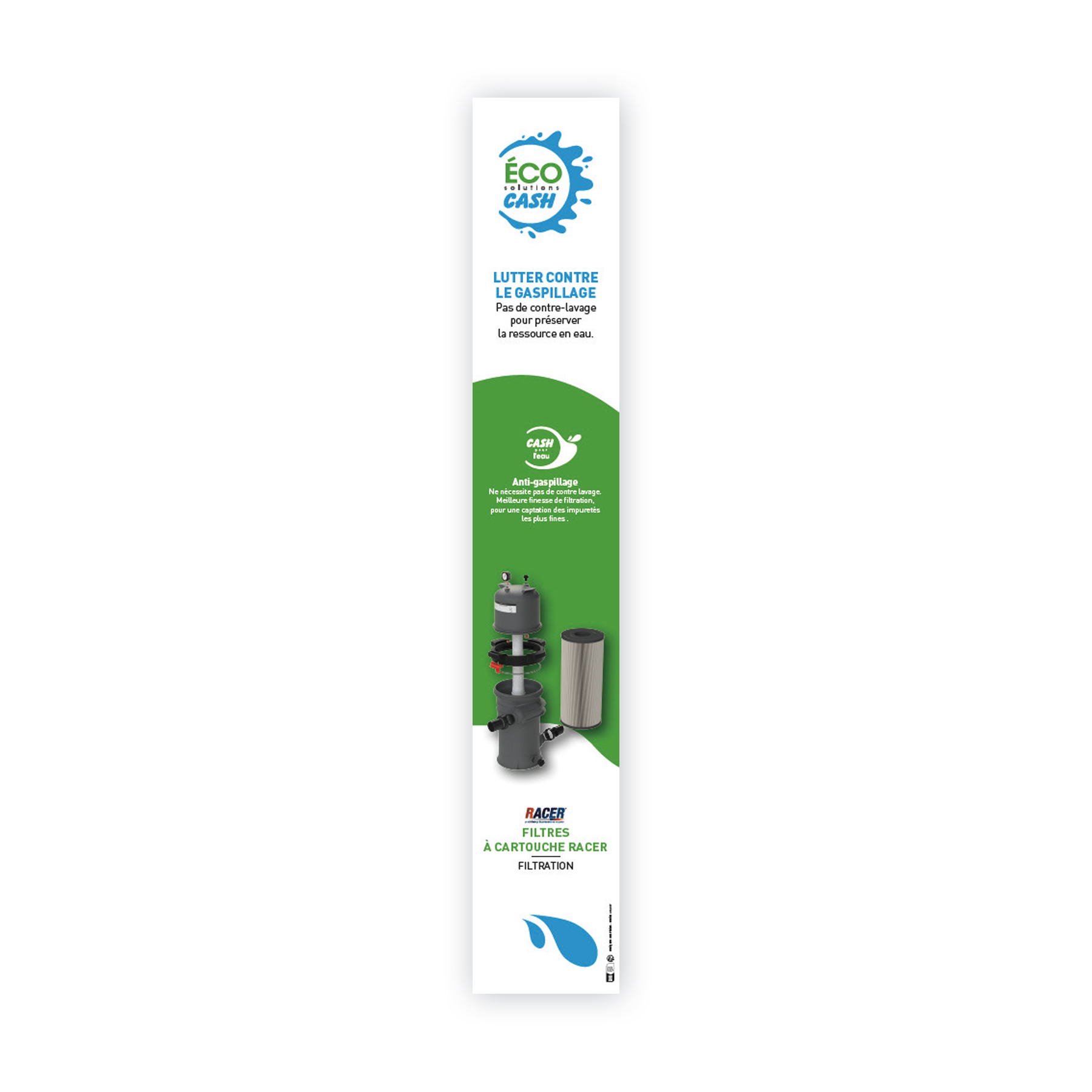 Descente de rayon Éco Solutions CASH - FILTRE À CARTOUCHE